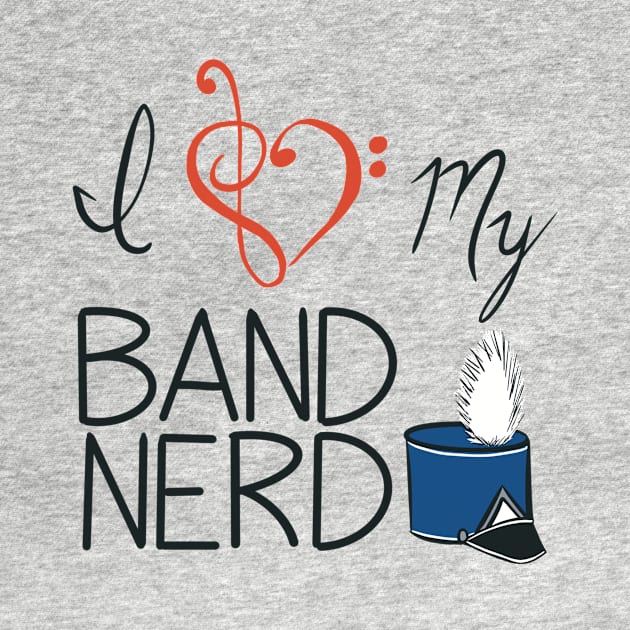 I love my band nerd blue by kktibbs